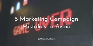 Read more about the article 5 Marketing Campaign Mistakes to Avoid