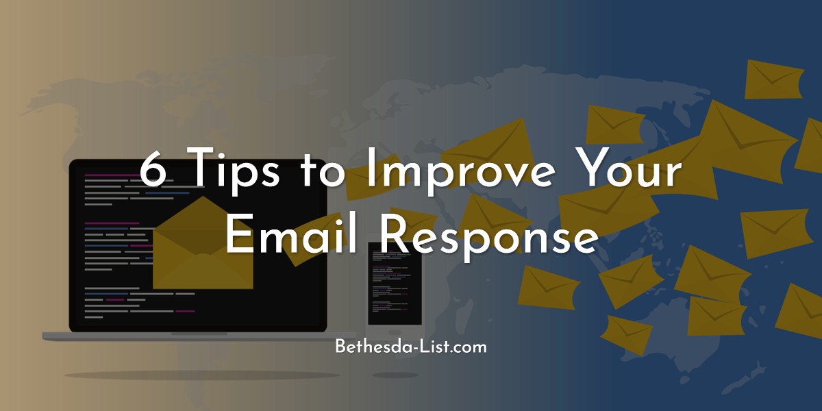 You are currently viewing 6 Tips to Improve Your Email Response
