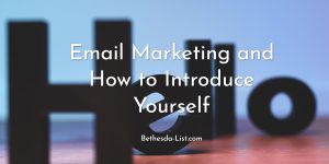 Read more about the article Email Marketing and How to Introduce Yourself