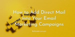 Read more about the article How to Add Direct Mail into Your Email Marketing Campaigns